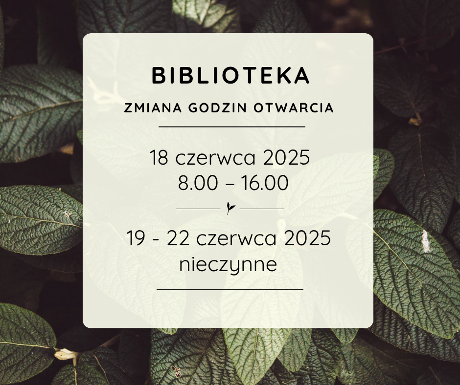 zmiana godzin otwarcia 18-22.06.2025